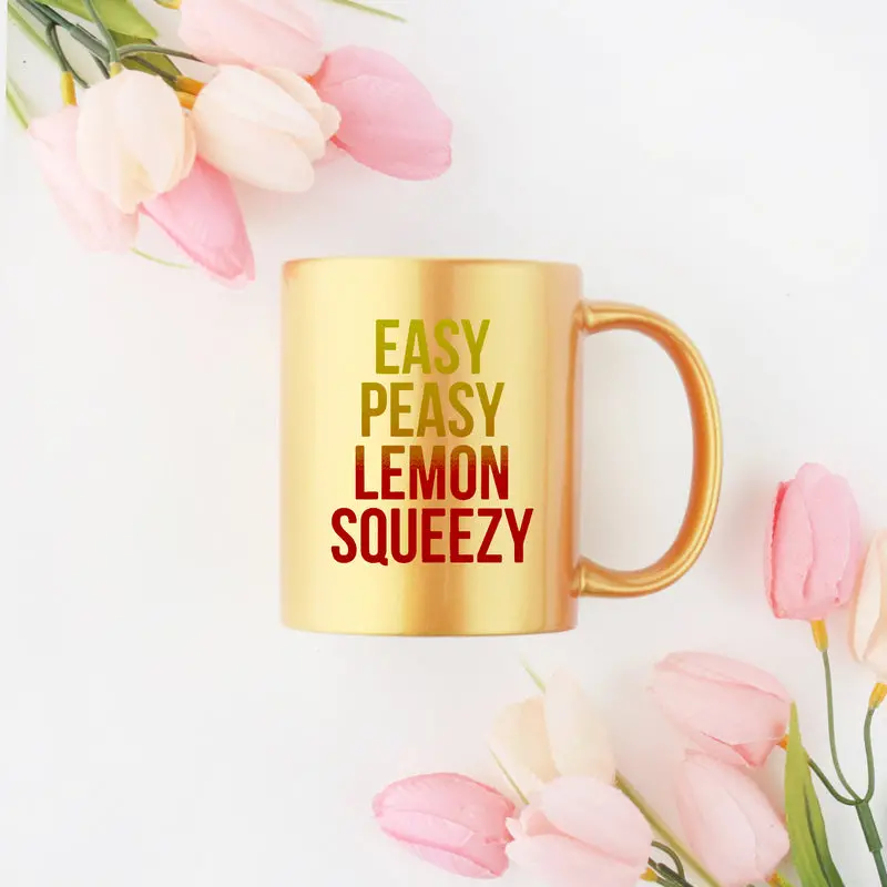 Easy Peasy Lemon Squeezy Gold & Silver Mug